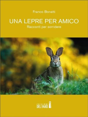 cover image of Una lepre per amico